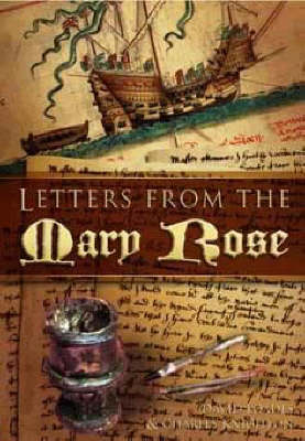 Letters from the "Mary Rose" - D. M. Loades, Charles Knighton