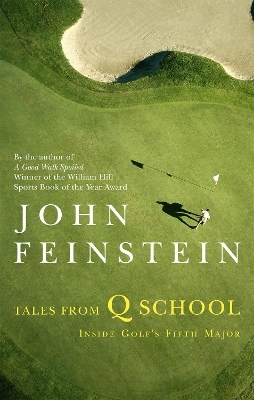 Tales From Q School - John Feinstein