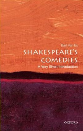Shakespeare's Comedies: A Very Short Introduction -  Bart van Es