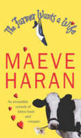 The Farmer Wants A Wife - Maeve Haran