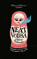 Neat Vodka - Anna Blundy