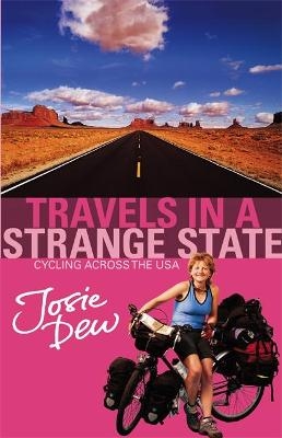 Travels In A Strange State - Josie Dew