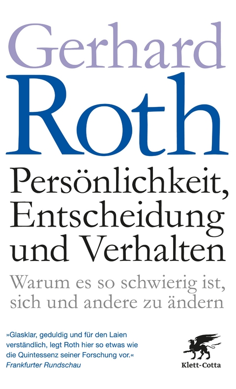 Persönlichkeit, Entscheidung und Verhalten - Gerhard Roth