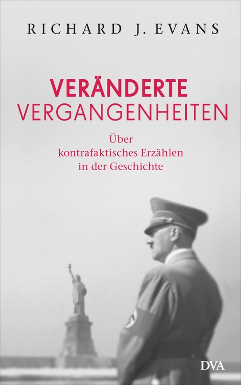 Veränderte Vergangenheiten - Richard J. Evans