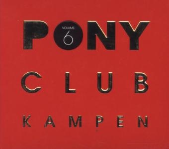 Pony Club Kampen, 3 Audio-CDs. Vol.6 -  Various