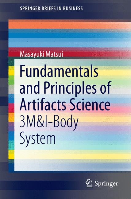 Fundamentals and Principles of Artifacts Science -  Masayuki Matsui
