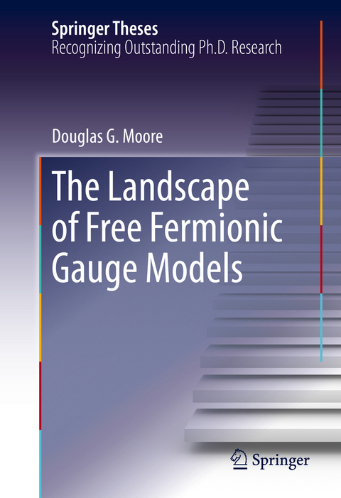 The Landscape of Free Fermionic Gauge Models - Douglas G. Moore