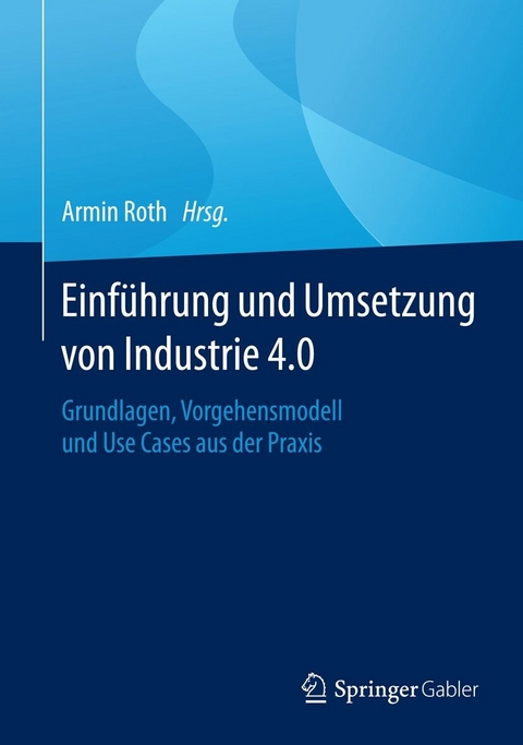 Einführung und Umsetzung von Industrie 4.0 - 