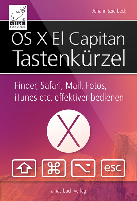 OS X El Capitan Tastaturkurzbefehle -  Johann Szierbeck