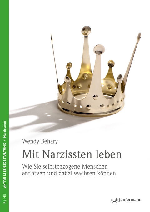 Mit Narzissten leben - Wendy Behary