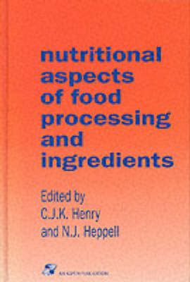 Nutritional Aspects of Food Processing and Ingredients - 