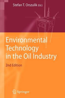 Environmental Technology in the Oil Industry - 