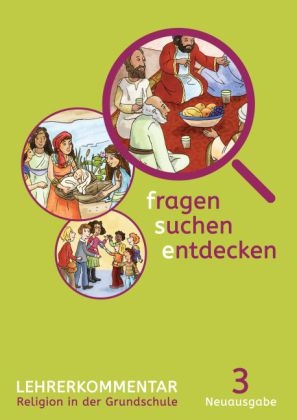 fragen-suchen-entdecken 3 - Lehrerkommentar NA - Ursula Heilmeier