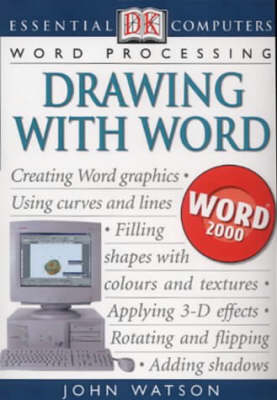 Essential Computers:  Drawing with Word - John Shandy Watson