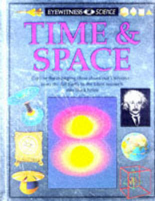 Eyewitness Science:  13 Time & Space - John Gribbin