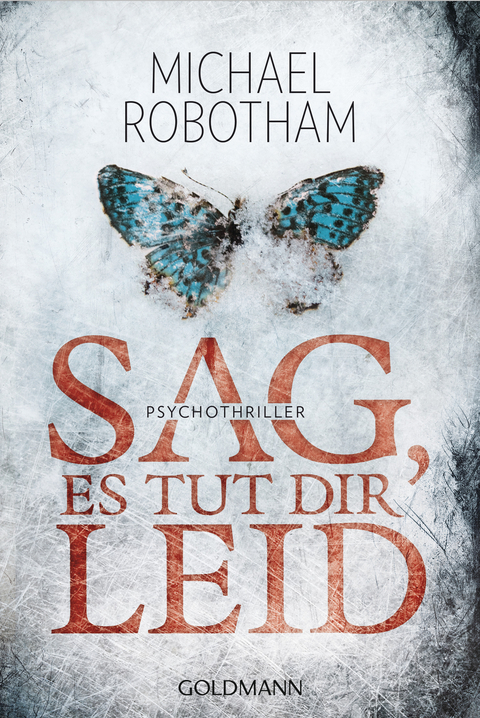 Sag, es tut dir leid - Michael Robotham