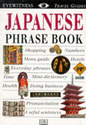 Eyewitness Travel Phrase Book:  Japanese -  Dk