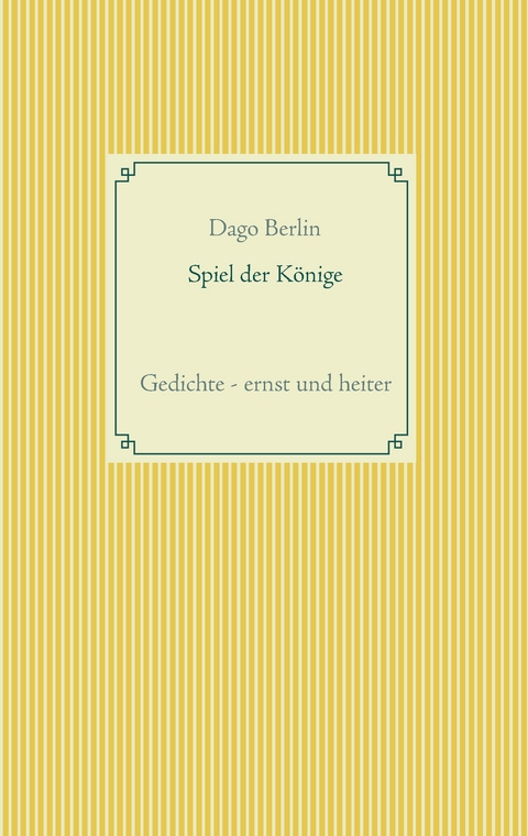 Spiel der Könige - Dago Berlin