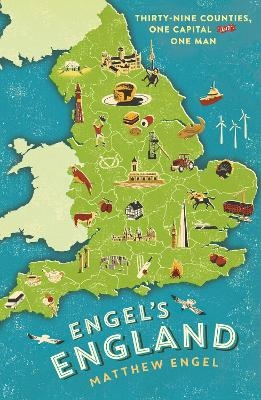 Engel's England - Matthew Engel