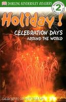 Holiday! Celebration Days around the World -  Dk, Deborah Chancellor