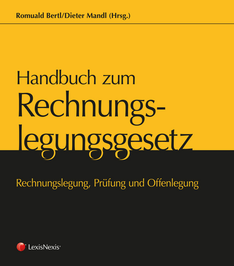 Handbuch zum Rechnungslegungsgesetz - Rechnungslegung, Prüfung und Offenlegung - Romuald Bertl, Markus Achatz, Elisabeth Achatz-Kandut, Otto A. Altenburger, Kurt V. Auer, Birgit Baumgartner, Josef Binder, Peter Bitzyk, Ernst Chalupsky, Dieter Christian, Christiana Djanani, Eva Eberhartinger, Anton Egger, Wolfgang Ennöckl, Stefan Fattinger, Wilhelm Frick, Stephan Frotz, Christoph Fröhlich, Eva Geißler, Werner Gedlicka, Martin Gelter, Gudrun Geutebrück, Harald Goger, David Grünberger, Herbert Grünberger, Alfons Grünwald, Eva Haase, Günter Halvax, Franz Hartlieb, Guido Held, Klaus Hirschler, Franz Hörmann, Walter Hötzl, Petra Hübner-Schwarzinger, Otto Janschek, Waldemar Jud, Heiner Klein, Heinz Königsmaier, Renate Kubat, Christoph L. Lindinger, Dieter Mandl, Gerwald Mandl, Daniela Maresch, Elisabeth Micheler, Renate Miedl, Felizitas Miklau-Wedenig, Aslan Milla, Gerd-Dieter Mirtl, Gerald Müller, Gunter Nitsche, Christian Nowotny, Otto Nowotny, Klaus Rabel, Clemens Rechberger, Regina Reiter, Robert Reiter, Christian Riegler, Günter Riegler, Roman Rohatschek, Hans Röhrenbacher, Helmut Samer, Martin Schauer, Reinbert Schauer, Alexander Schiebel, Gerhard Schummer, Christian Schmid, Maria Schnetzinger, Gerhard Seicht, Paul Schörghofer, Rudolf Steckel, Gottfried Sulz, Bettina Szaurer, Katharina van Bakel-Auer, Alfred Wagenhofer, Thomas Wenger, Manfred Winterheller, Horst Wünsch, Johannes Zollner