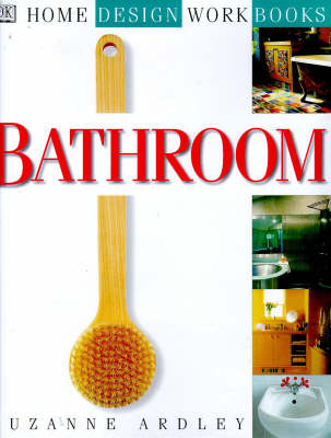 Home Design Workbook 5:  Bathroom - Suzanne Ardley
