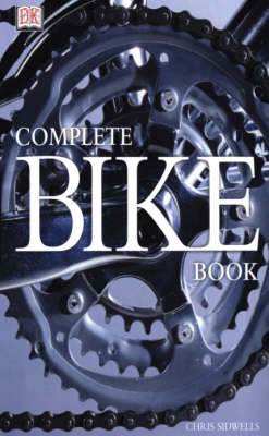 Complete Bike Book - Chris Sidwells