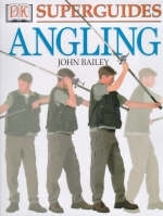 DK Superguide - Angling - John Bailey