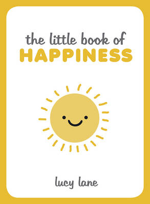 Little Book of Happiness -  Lucy Lane