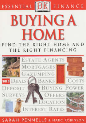 Essential Finance:  Buying a Home - Marc Robinson, Sarah Pennells