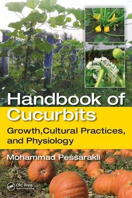 Handbook of Cucurbits - 