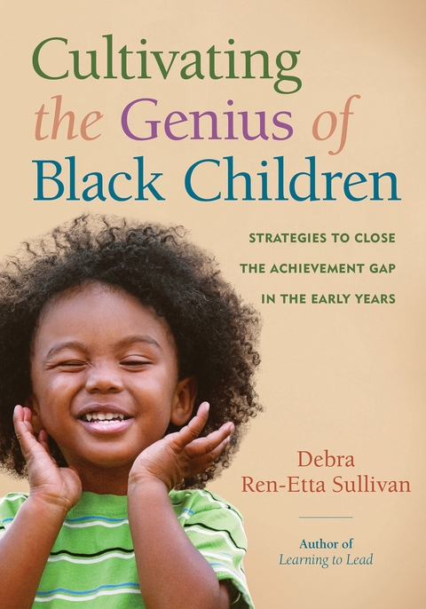 Cultivating the Genius of Black Children - Debra Ren-Etta Sullivan
