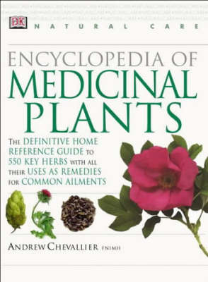 Natural Care:  Encyclopedia Of Medicinal Plants (revised) - Andrew Chevallier