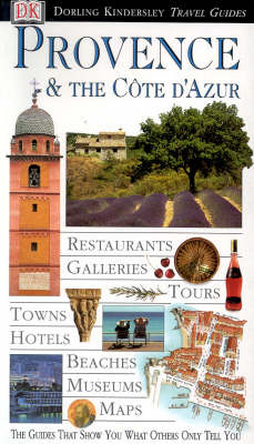 DK Eyewitness Travel Guide: Provence & Cote D'Azur -  Dk