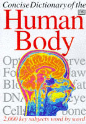 Concise Encyclopedia Of The Body - David Burnie