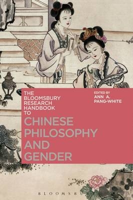 Bloomsbury Research Handbook of Chinese Philosophy and Gender - 