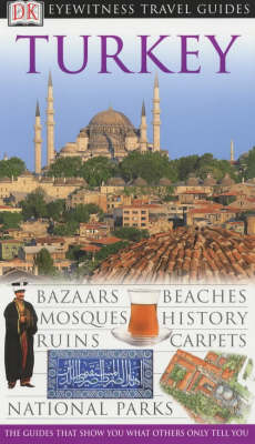 DK Eyewitness Travel Guide: Turkey - Suzanne Swan,  Dk