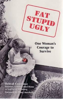 Fat Stupid and Ugly - Debrah Constance