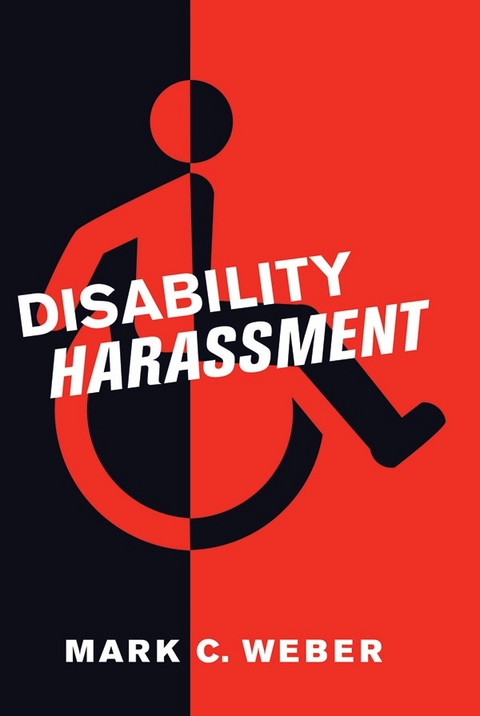 Disability Harassment - Mark C. Weber