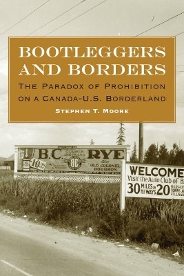 Bootleggers and Borders - Stephen T. Moore