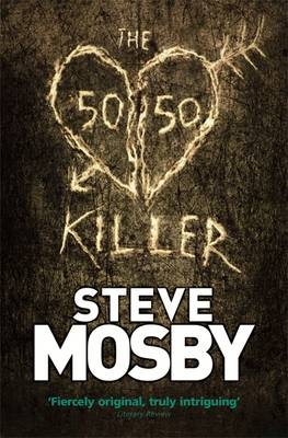 The 50/50 Killer - Steve Mosby