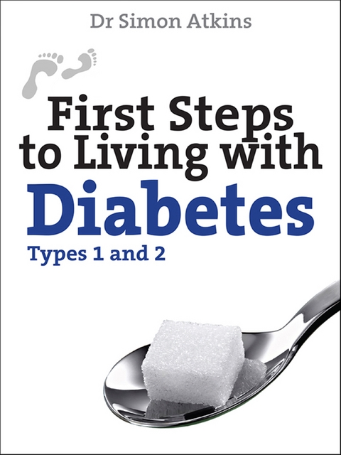 First Steps to living with Diabetes (Types 1 and 2) -  Simon Atkins