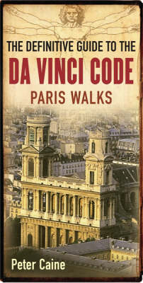 The Definitive Guide to the Da Vinci Code - Peter Caine