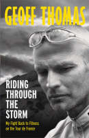 Riding Through The Storm - Geoff Thomas