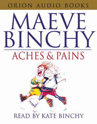 Aches and Pains - Maeve Binchy