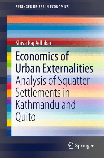 Economics of Urban Externalities -  Shiva Raj Adhikari