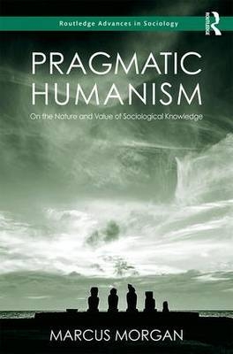 Pragmatic Humanism -  Marcus Morgan
