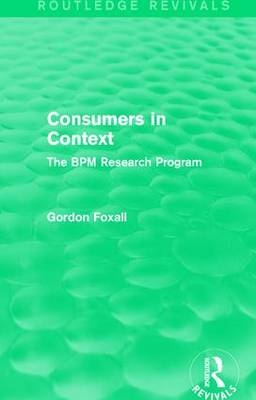 Consumers in Context -  Gordon Foxall