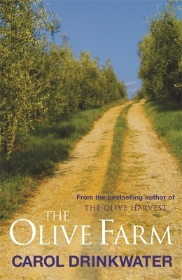 The Olive Farm - Carol Drinkwater