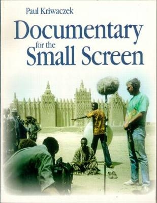 Documentary for the Small Screen -  Paul Kriwaczek